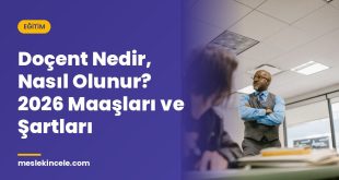 Doçent Nedir, Nasıl Olunur? 2026 Maaşları ve Şartları