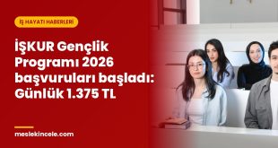 İŞKUR Gençlik Programı 2026 başvuruları başladı: Günlük 1.375 TL
